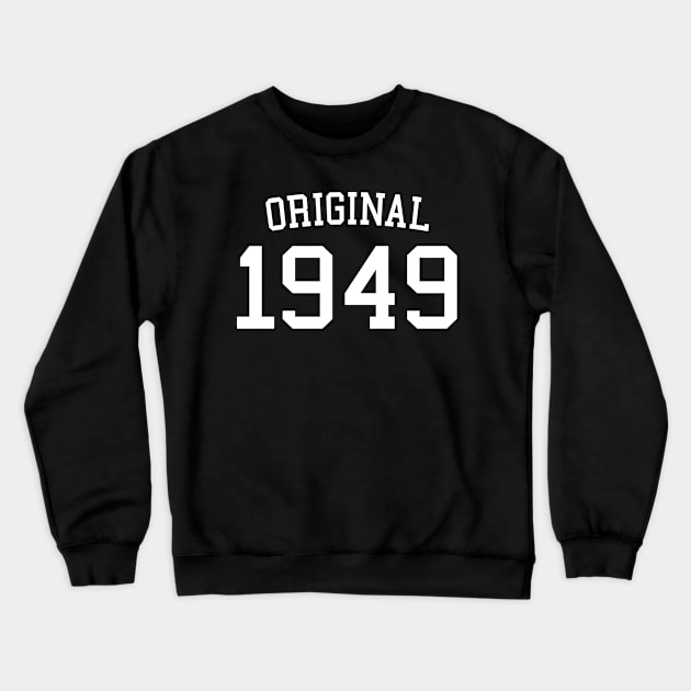 Original 1949 - Cool 73 Years Old, 73rd Birthday Gift For Men & Women Crewneck Sweatshirt by Art Like Wow Designs